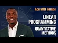 Linear Programming Explained Quantitative Methods Tutorial