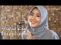 Lagu Allahul Kafi - Cover by Gita KDI Feat Danny