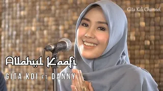 Download Allahul Kafi - Cover by Gita KDI Feat Danny MP3