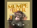 Mumpe Ka Beer - Edio Davidz Ft Dj Cents (Official Audio)