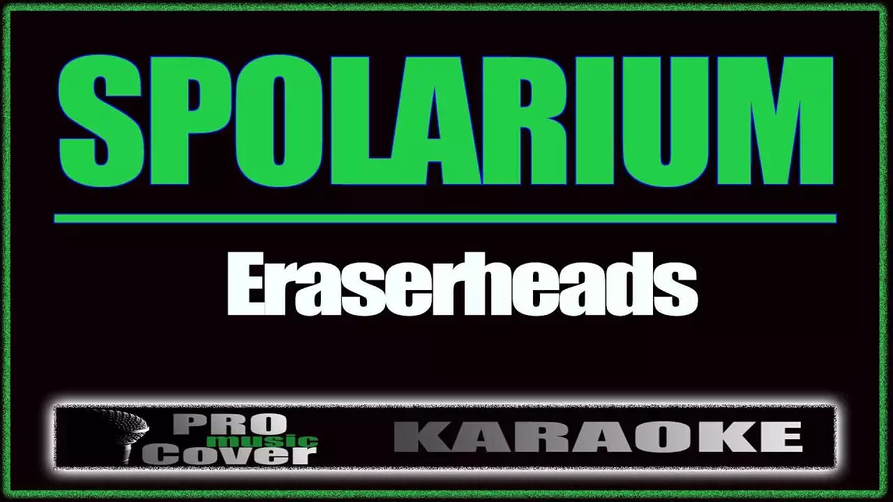 Spolarium - ERASERHEADS (KARAOKE)