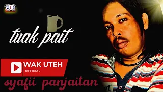 Download Syafii Panjaitan -Tuak Pait  I  Patah Kemudi (Official Music Video with Lyric WAK UTEH) MP3