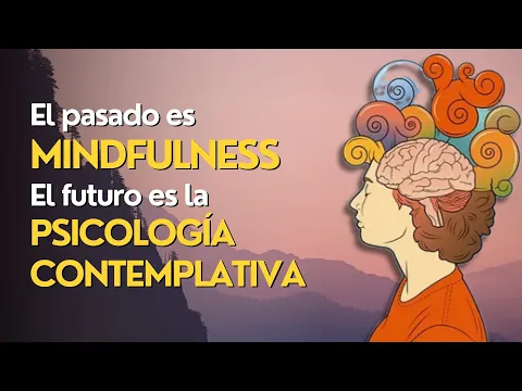 Download MP3 Psicología Contemplativa: La evolución de Mindfulness y las Ciencias Contemplativas