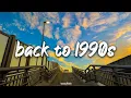 90s Hits Playlist Best 90s Music Playlist back to 1990s throwback mix