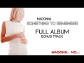 Lagu MADONNA - SOMETHING TO REMEMBER - FULL ALBUM - BONUS TRACK - AAC AUDIO