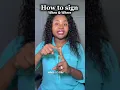 WH questions How to sign when and where in