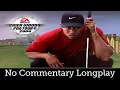 Tiger Woods PGA Tour 2004  - World Tour Longplay (No Commentary)