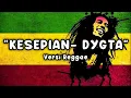 Lagu Kesepian - Dygta Viral di Tiktok Versi Reggae ska 🎶