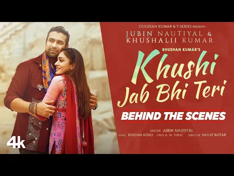 Download MP3 Making Of Khushi Jab Bhi Teri Song |Jubin Nautiyal, Khushalii Kumar | Rochak Kohli,A M Turaz