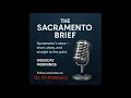 The Sacramento Brief July 4 2025