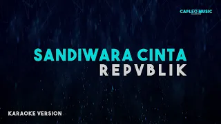 repvblik sandiwara cinta karaoke version
