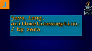 java lang arithmeticexception by zero