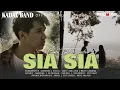 Download Lagu Kadal Band - SIA SIA (Cinta Tak Direstui 2)   |   Official Music Video