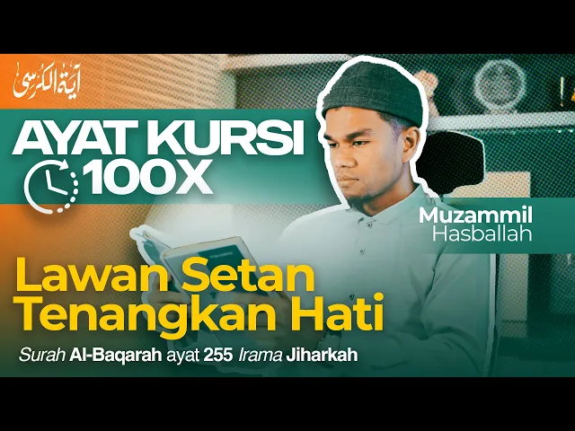 Download MP3 AYAT KURSI 100X - Muzammil Hasballah