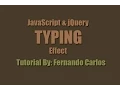 Javascript and jQuery Typing Effect