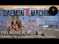 Daemon X Machina Free Mission 14 - Defend the Communication Towers
