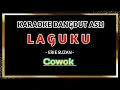 Download Lagu LAGUKU - Karaoke Dangdut nada pria [ ERIE SUZAN ]