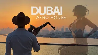 DJ SAX SET I Afro Deep House Sunset Mix I Dubai 2025 