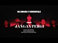Download Lagu Re:Union X Vierratale - Jangan Pergi (Lirik)