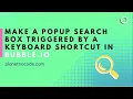Popup search box omnibox triggered by a keyboard shortcut Bubble io Tutorials Planetnocode com
