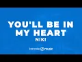 Download Lagu You'll Be In My Heart - NIKI  (KARAOKE VERSION)