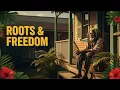 Lagu Roots Reggae Energy | Freedom and Island Soul #ReggaeEnergy #FreedomSound #IslandSoul