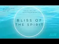 Soaking in His Presence - Bliss of Spirit