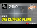 Rhino How To Use Clipping Plane