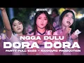 Lagu DJ DORA DORA X NGGA DULU VIRAL FYP TIKTOK | FAUZI LK