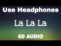 Download Lagu Dame Dame \u0026 Britt Lari - La La La (Lyrics) | 8D Audio 🎧