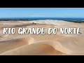The Paradise of Dunes in Brazil - A Trip Through Rio Grande do Norte