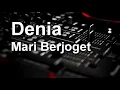 Denia - Mari Berjoget | Official Audio