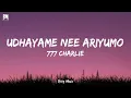 777 Charlie - Udayama Nee Ariyo [Lyrics] - Ricky Music (The Hymn of Dharma)