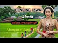 Lagu GENDING JAWA KLASIK // PALING NYAMPLENG ‼️ MONGGO MIDANGETAKEN...