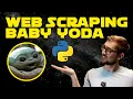 WEB SCRAPING Baby Yoda Pictures with Python Beautiful Soup and Requests Tutorial