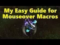 How to Easily Make Mouseover Macros for Healers in WoW