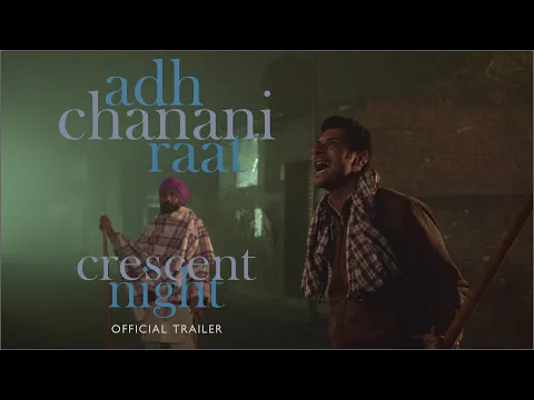 ADH CHANANI RAAT (Crescent Night) Official Trailer