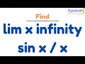lim x infinity sin x x