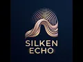 Silken Echo
