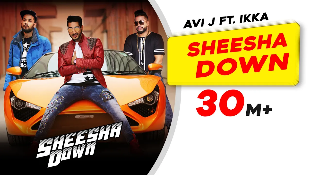 Sheesha Down | Avi J feat. Ikka | Sukh-E Musical Doctorz | Latest Punjabi Songs | New Punjabi Song