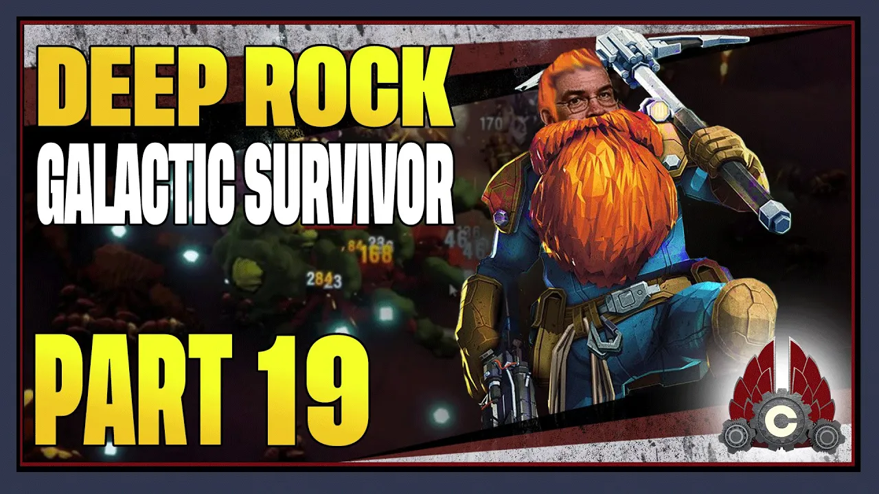 CohhCarnage Plays Deep Rock Galactic: Survivor - Part 19