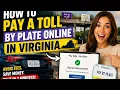 How to pay a toll by plate online in Virginia