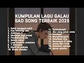 Download Lagu Kumpulan lagu galau | sad song sound tiktok viral terbaik 2025