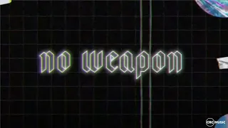 no weapon official lyric video crc music