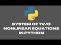 System of Two Nonlinear Equations in Python