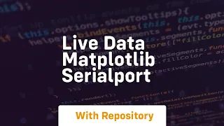 Live data matplotlib serialport