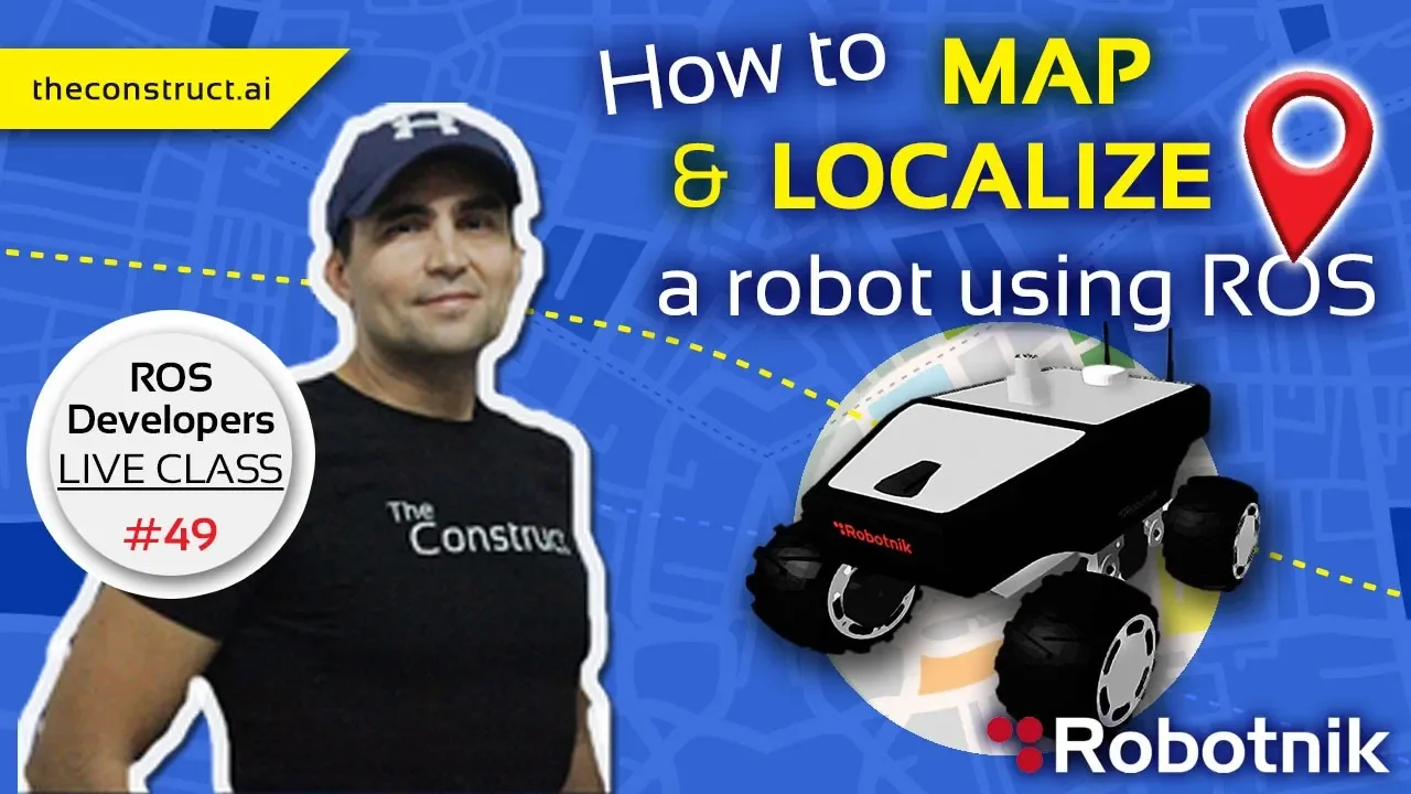 ROS Live Class: SLAM Mapping and Localization for Robots