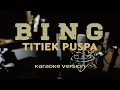 Download Lagu Karaoke  -  BING  -  Titiek Puspa