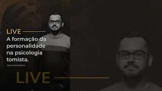 A formação da personalidade na Psicologia Tomista