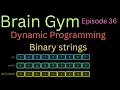 Dynamic Programming on Binary Strings